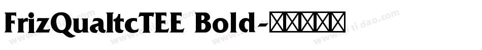 FrizQuaItcTEE Bold字体转换